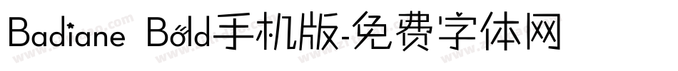 Badiane Bold手机版字体转换